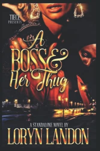 A Boss & Her Thug A Standalone Novel