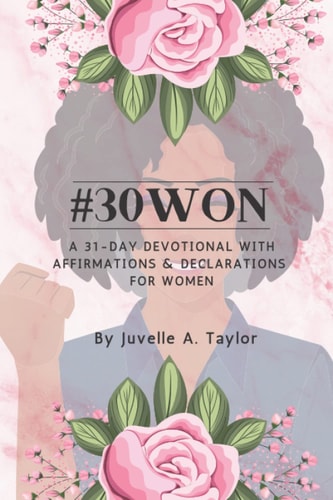 #30Won A 31-Day Devotional with Affirmations & Declarations for Women