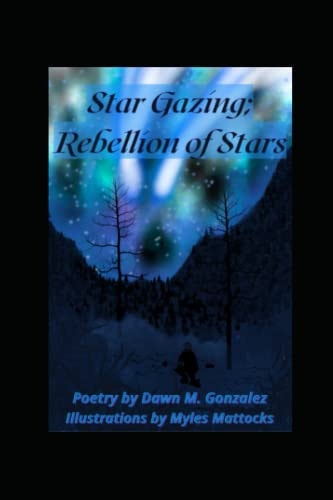 Star Gazing; Rebellion of Stars A Twin Flame Journey