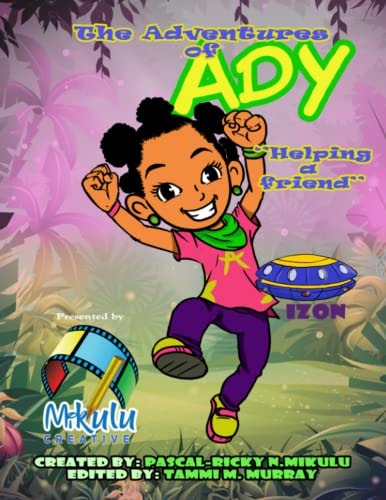 The Adventures of Ady Helping a Friend