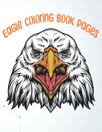 Eagle Coloring Book Pages 25 Eagles Coloring Book Pages for Kids with 8.5*11inc Size