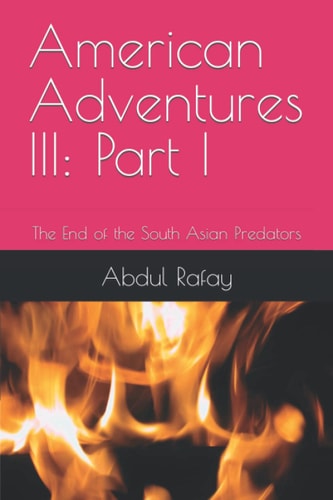 American Adventures III Part I: The End of the South Asian Predators