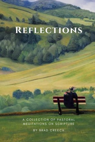 Reflections A Collection of Pastoral Meditations on Scripture