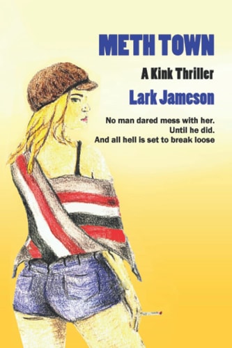 Meth Town A Kink Thriller