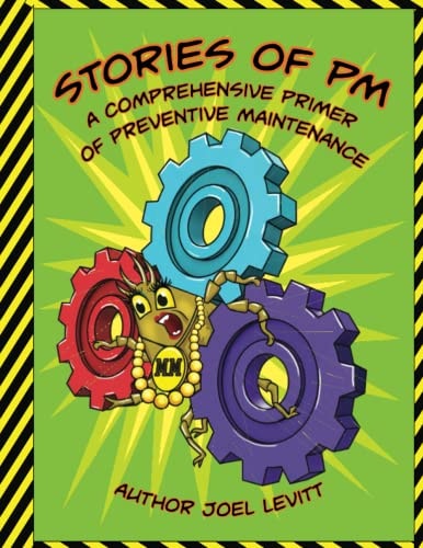 Stories of PM A Complete Primer of Preventive Maintenance