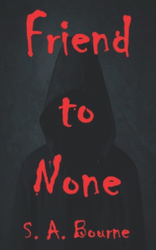 Friend to None