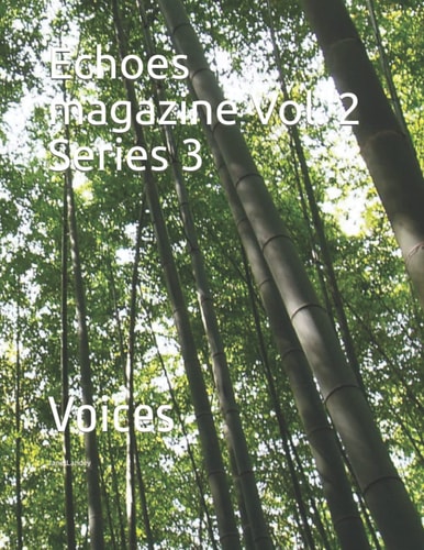 Echoes Magazine Vol. 2 Series 3 Voices