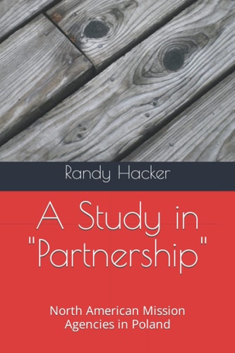 A Study in Partnership North American Mission Agencies in Poland