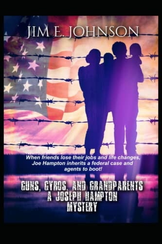 Guns, Gyros and Grandparents A Joseph Hampton Mystery