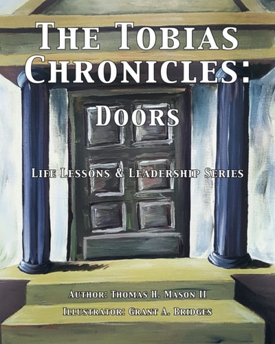 The Tobias Chronicles Life Lessons & Leadership Series: DOORS