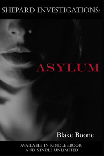 Shepard Investigations Asylum
