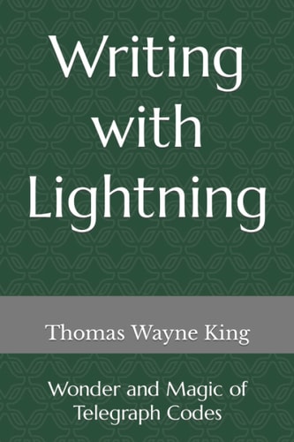 Writing with Lightning Wonder and Magic of Telegraph Codes
