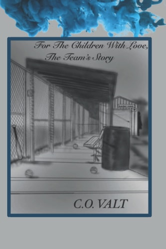 For The Children With Love, The Team's Story