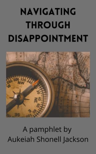 Navigating Through Disappointment A Pamphlet