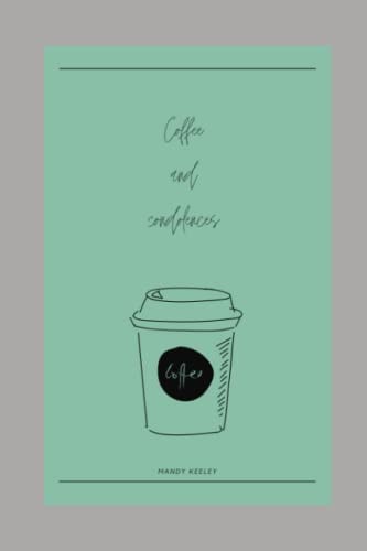 Coffee and Condolences Poems