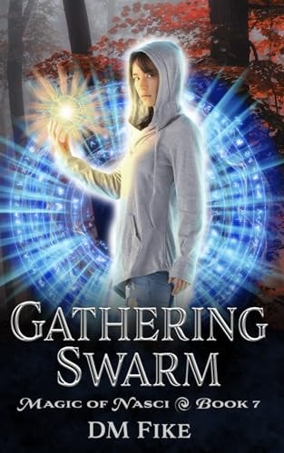 Gathering Swarm A Nature Wizard Adventure