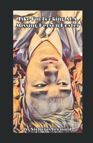 Like I'm Looking At A Missing Person Poster