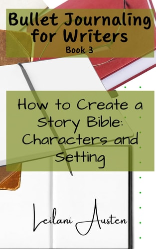 Bullet Journaling for Writers How to Create a Story Bible The Narrative