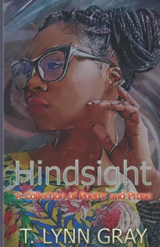 Hindsight A Book of Poetry and Prose