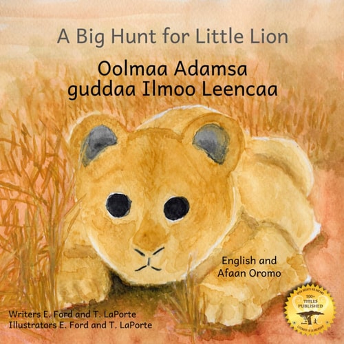 A Big Hunt For Little Lion How Impatience Can Be Painful in Afaan Oromo and English