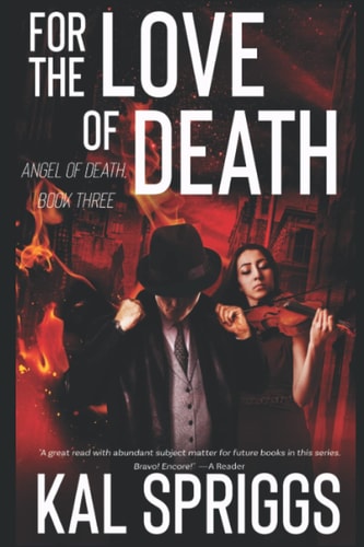 For the Love of Death An Angel of Death Novel