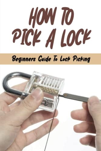 How To Pick A Lock Beginners Guide To Lock Picking: How To Open A Locked Door With Credit Card