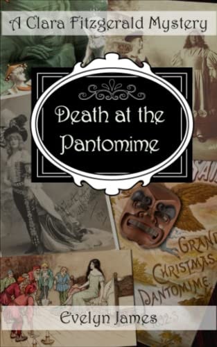 Death at the Pantomime A Clara Fitzgerald Mystery