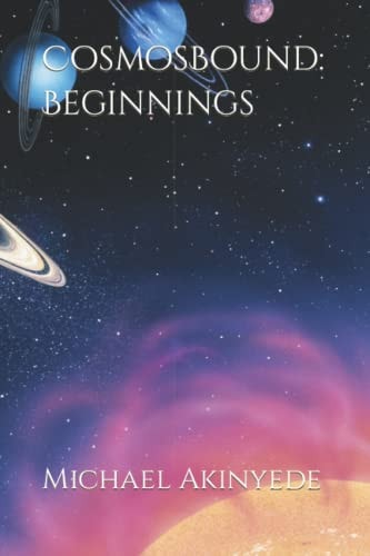CosmosBound Beginnings