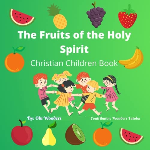 The Fruits of the Holy Spirit
