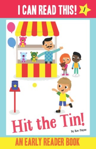 Hit the Tin! - Early Reader / First Reader Book