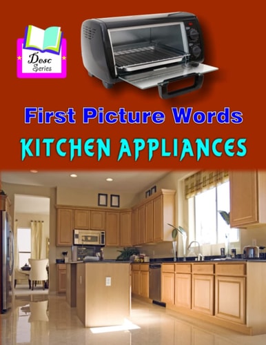 First Picture Words Kitchen Appliances