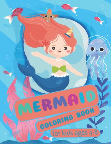 Mermaid Coloring Book For Kids Ages 4-8 50 Cute Unique Coloring Book for Kids, ( Us Edition )