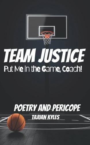 Team Justice Put Me in the Game, Coach!