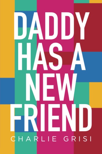 Daddy Has A New Friend