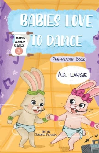 Babies Love To Dance Kids Read Daily Level 0 Pre-Reader Book