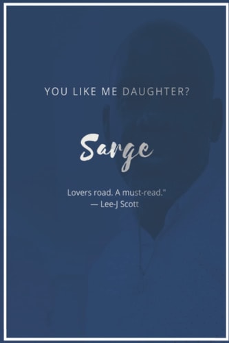 Sarge You Like Me Daughter?