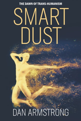Smart Dust The Dawn of Trans-Humanism