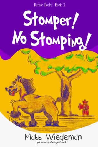 Stomper! No Stomping! (Beanie Books)