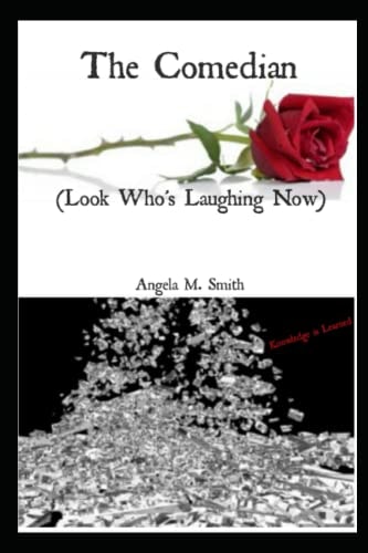 The Comedian (Look Who's Laughing Now): Knowledge Is Learned