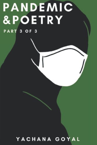Pandemic & Poetry Part 3 of 3