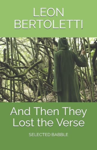 And Then They Lost the Verse Selected Babble