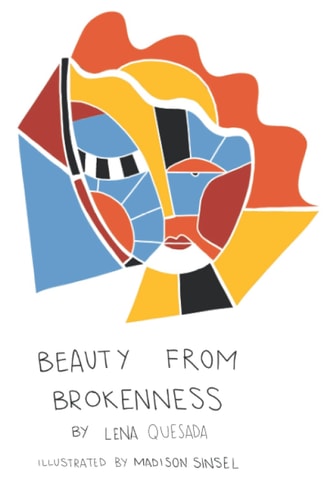Beauty from Brokenness
