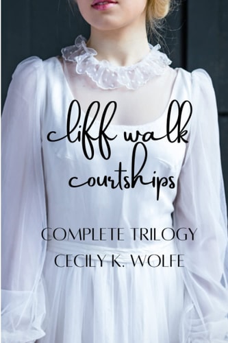 Cliff Walk Courtships Complete Trilogy