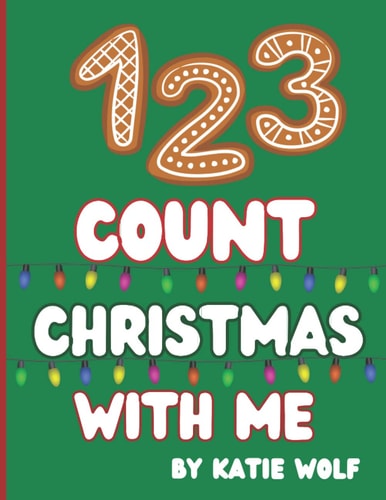 1 2 3 Count Christmas With Me Christmas Counting Book for Kids