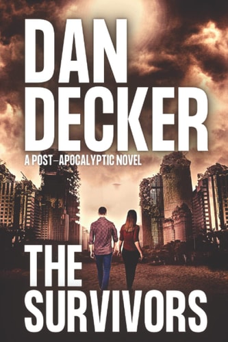 The Survivors A Post-apocalyptic Novel