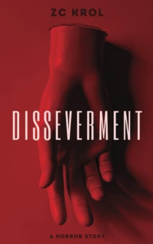 Disseverment A Horror Story
