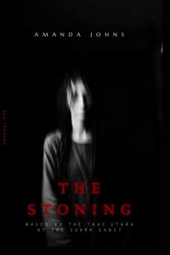 The Stoning Based on the True Story of the Guyra Ghost