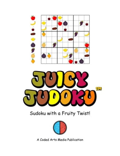 Juicy Judoku(TM) Sudoku with a Fruity Twist! (Rainbow Edition)