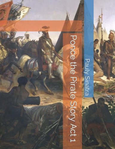 Ponce the Pirate Story Act 1