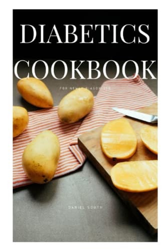 Diabetics Cookbook for Newly Diagonised